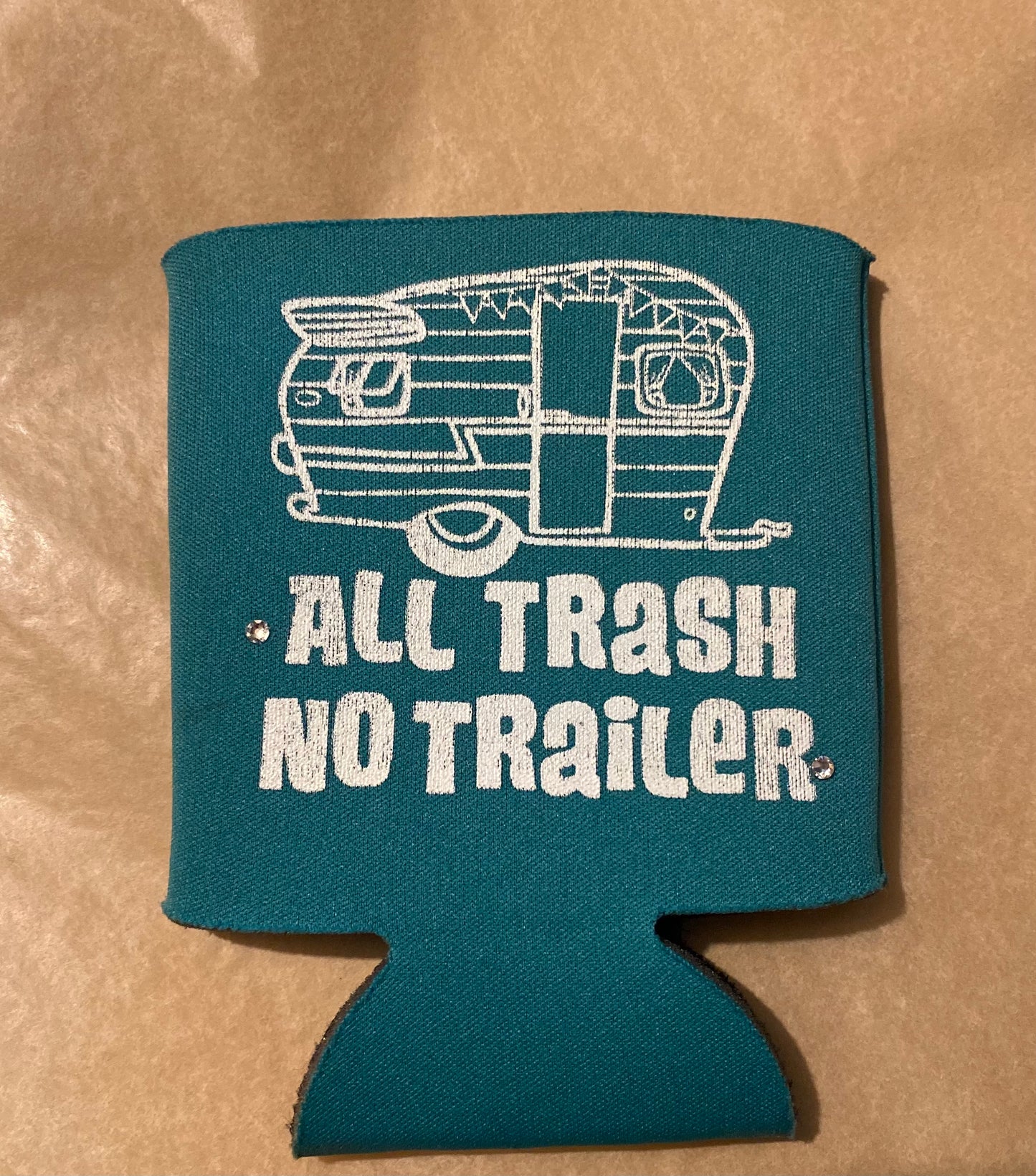 Trailer Trash Koozie