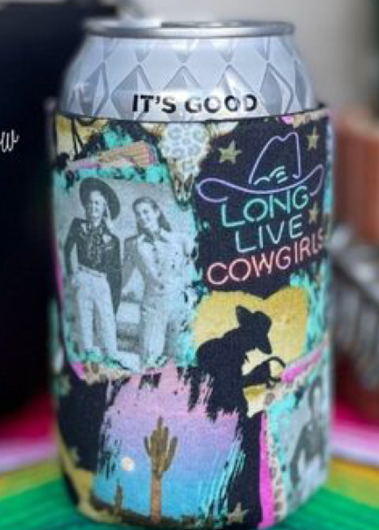 Long Live Cowgirls Koozie