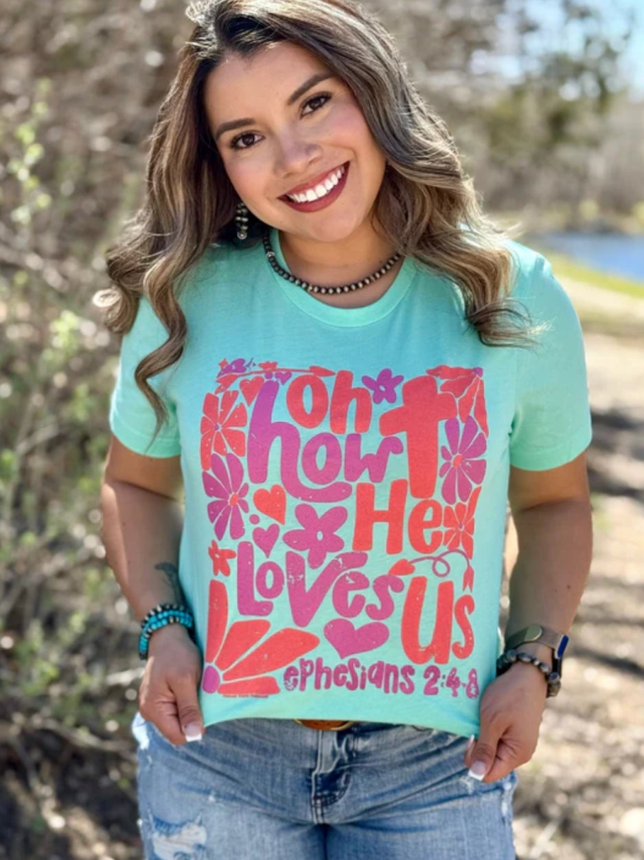 Oh How He Loves Us Tee