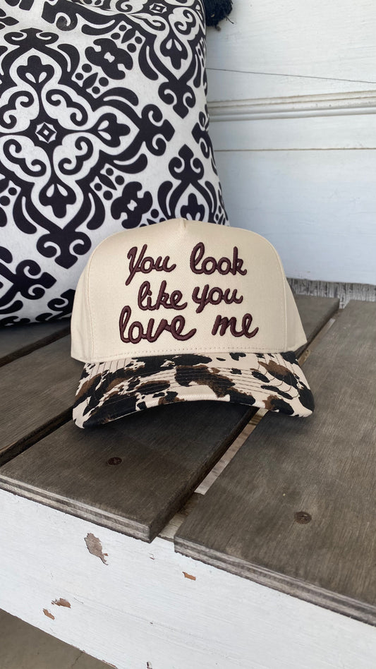 You Look Like You Love Me Cap