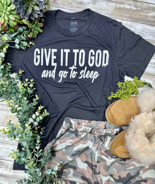 Give It To God Tee